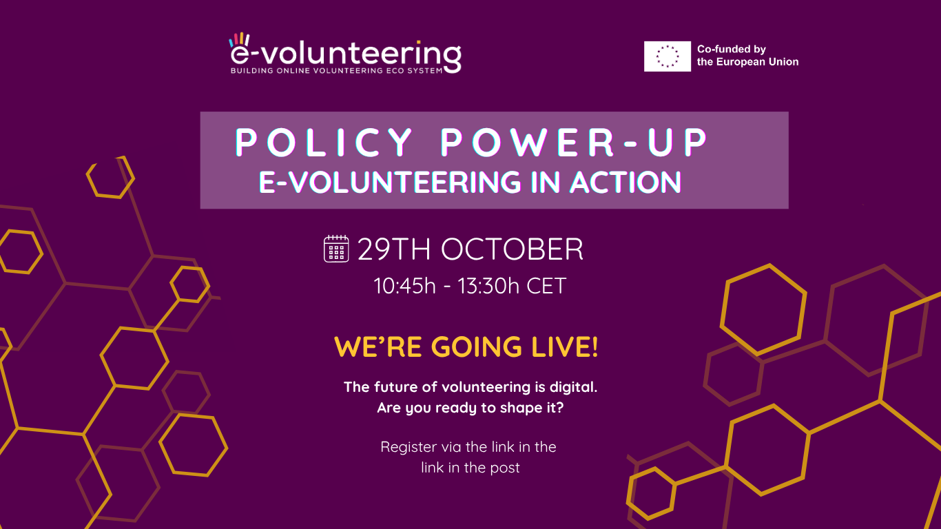 You are currently viewing  Invitation to join online to Conference “POLICY POWER-UP: E-Volunteering in Action”: Building Europe’s E-Volunteering Ecosystem